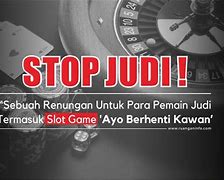 Kata Kata Berhenti Judi Slot